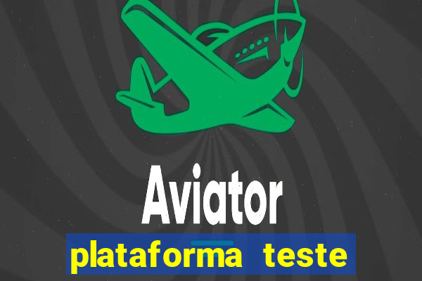 plataforma teste fortune tiger